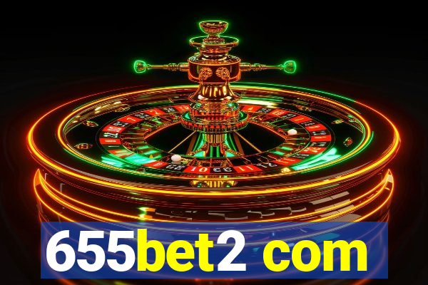 655bet2 com